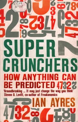 Super crunchers : how anything can be predicted