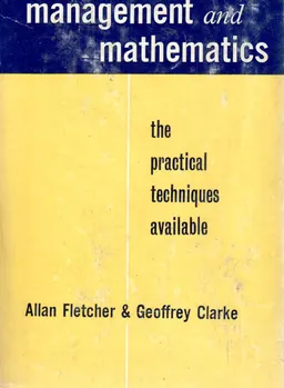 Management and mathematics: the practical techniques available