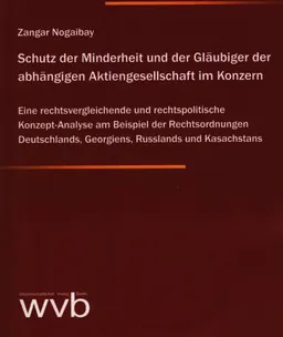 Schutz der Minderheit der Glaubiger der abhangigen Aktingesellschaft im Konzern