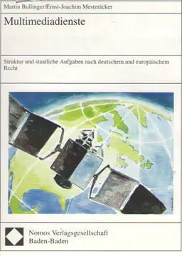 Multimediadienste : Struktur und staatliche Aufgaben nach deutschem und europäischem Recht
