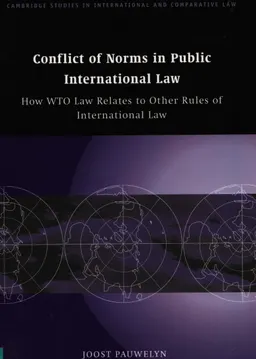 Conflict of norms in public international law : how WTO law relates to other rules of international law : научное издание