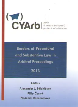 Borders of procedural and substantive law in arbitral proceedings : (civil versus common law perspectives) v. 3 : научное издание