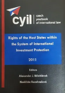 Czech yearbook of international law. Vol. 2, Rights of the host states within the system of international investment protection