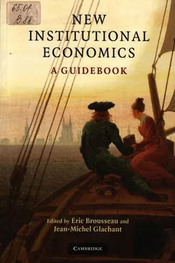 New institutional economics : a guidebook