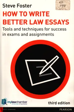 How to write better law essays : tools and techniques for success in exams and assignments : научное издание