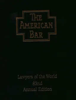 The American bar: The Canadian bar, the Mexican bar, the international bar. Vol. 2. Michigan-Wyoming : The professionsl directory of lawyers of the world