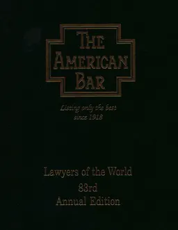 The American bar: The Canadian bar, the Mexican bar, the international bar. Vol. 1. Alabama-Massachusetts : The professionsl directory of lawyers of the world