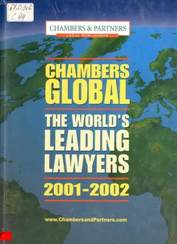 Chambers global: the world's leading lawyers 2001-2002 : справочное издание