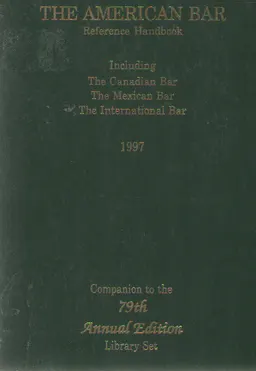 The American bar. Reference Hanbook/ Including. The Canadian bar. The Mexican bar. The international bar.1997 : справочное издание