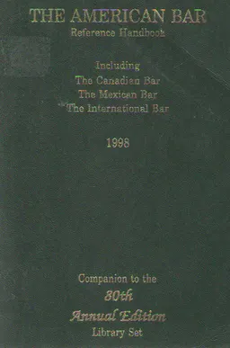 The American bar. Reference Hanbook/ Including. The Canadian bar. The Mexican bar. The international bar.1998 : справочное издание