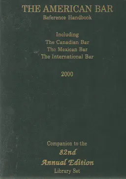 The American bar. Reference Hanbook/ Including. The Canadian bar. The Mexican bar. The international bar. 2000 : справочное издание