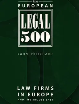 The European legal 500: law firms in Europe and the Middle East : справочное издание
