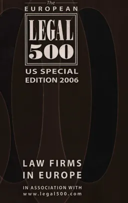 The European legal 500 : law firms in Europe : us special edition 2006