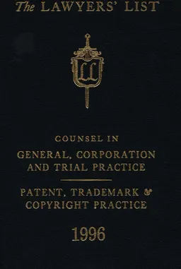 The Lawyers’ List, 1996 : An International list of counsel, corporation and trial practice