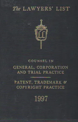 The Lawyers’ List, 1997 : An International list of counsel, corporation and trial practice