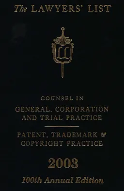 The Lawyers’ List, 2003. 100th annual edition : An International list of counsel, corporation and trial practice