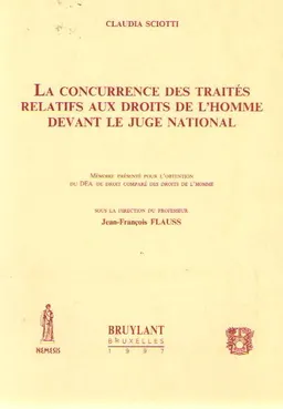 La concurrence des traites relatifs aux droits de I'homme devant le juge national