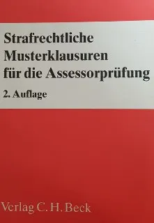 Strafrechtliche Musterklausuren fur die Assessorprufung