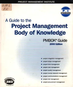A guide to the project management body of knowledge