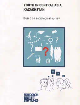 Youth in Central Asia. Kazakhstan: based on a sociological survey