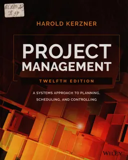 Project management : a systems approach to planning, scheduling, and controlling