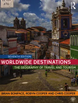 Worldwide destinations : the geography of travel and tourism