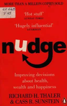 Nudge improving decisions about health, wealth and happiness : Book