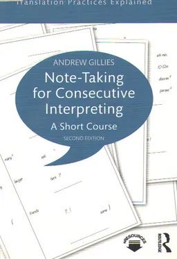 Note-taking for consecutive interpreting : a short course : Book