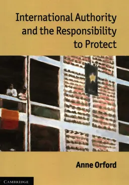 International authority and the responsibility to protect : Book