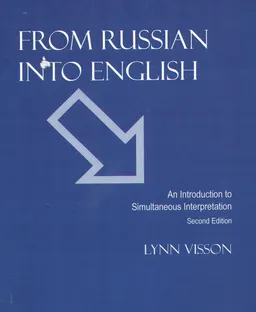 From Russian into English : an introduction to simultaneous interpretation : Book