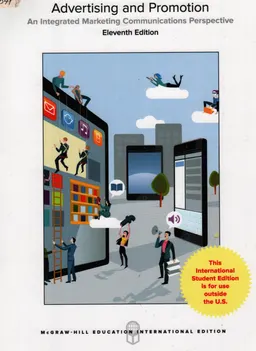 Advertising and promotion : an integrated marketing communications perspective