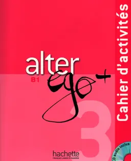 Alter ego + 3 : B1 : méthode de français : cahier d'activités : Audiobook on CD