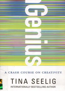 InGenius : a crash course on creativity