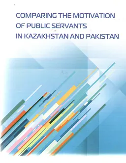 Comparing the motivation of public servants in Kazakhstan and Pakistan