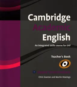 Cambridge academic English : an integrated skills course for EAP. Upper intermediate.Teacher's book