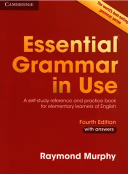 Essential grammar in use : a self -study reference and practise book for elementary learners of english : with answers