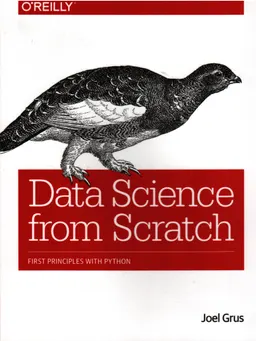Data science from scratch : first principles with Python