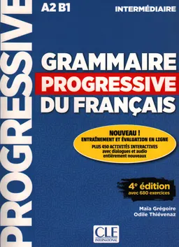 Grammaire progressive du français, A2 B1 : intermédiaire