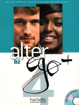 Alter ego + 4 méthode de françaisn : B2, Livre de l'élève