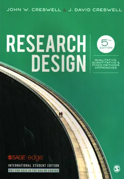 Research design : qualitative, quantitative & mixed methods approaches