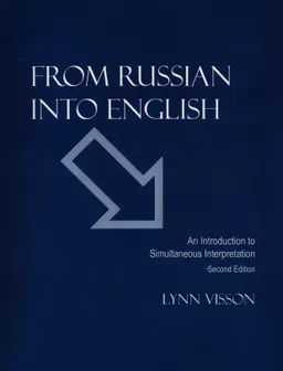 From Russian into English : an introduction to simultaneous interpretation : Book