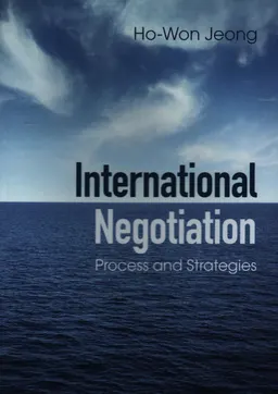 International negotiation : process and strategies