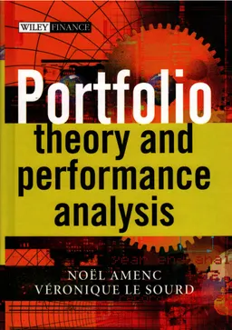 Portfolio Theory and Performance Analysis.