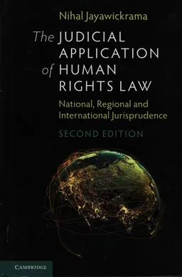 The judicial application of human rights law : national, regional and international jurisprudence