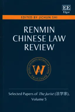 Renmin Chinese Law Review : selected papers of The Jurist : Vol. 5