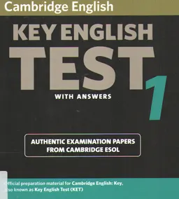 Cambridge key English test. 1 : examination papers from University of Cambridge ESOL Examinations : English for speakers of other languages