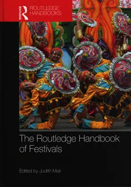 The Routledge handbook of festivals