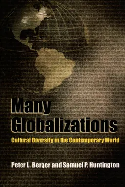 Many globalizations : cultural diversity in the contemporary world