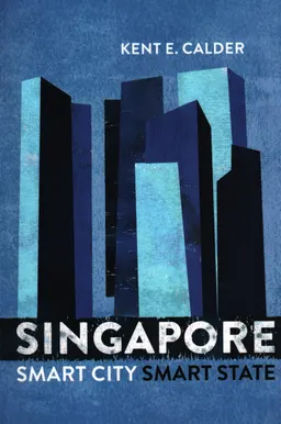 Singapore : Smart city, smart state