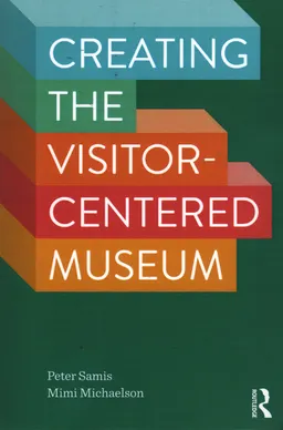 Creating the visitor-centered museum